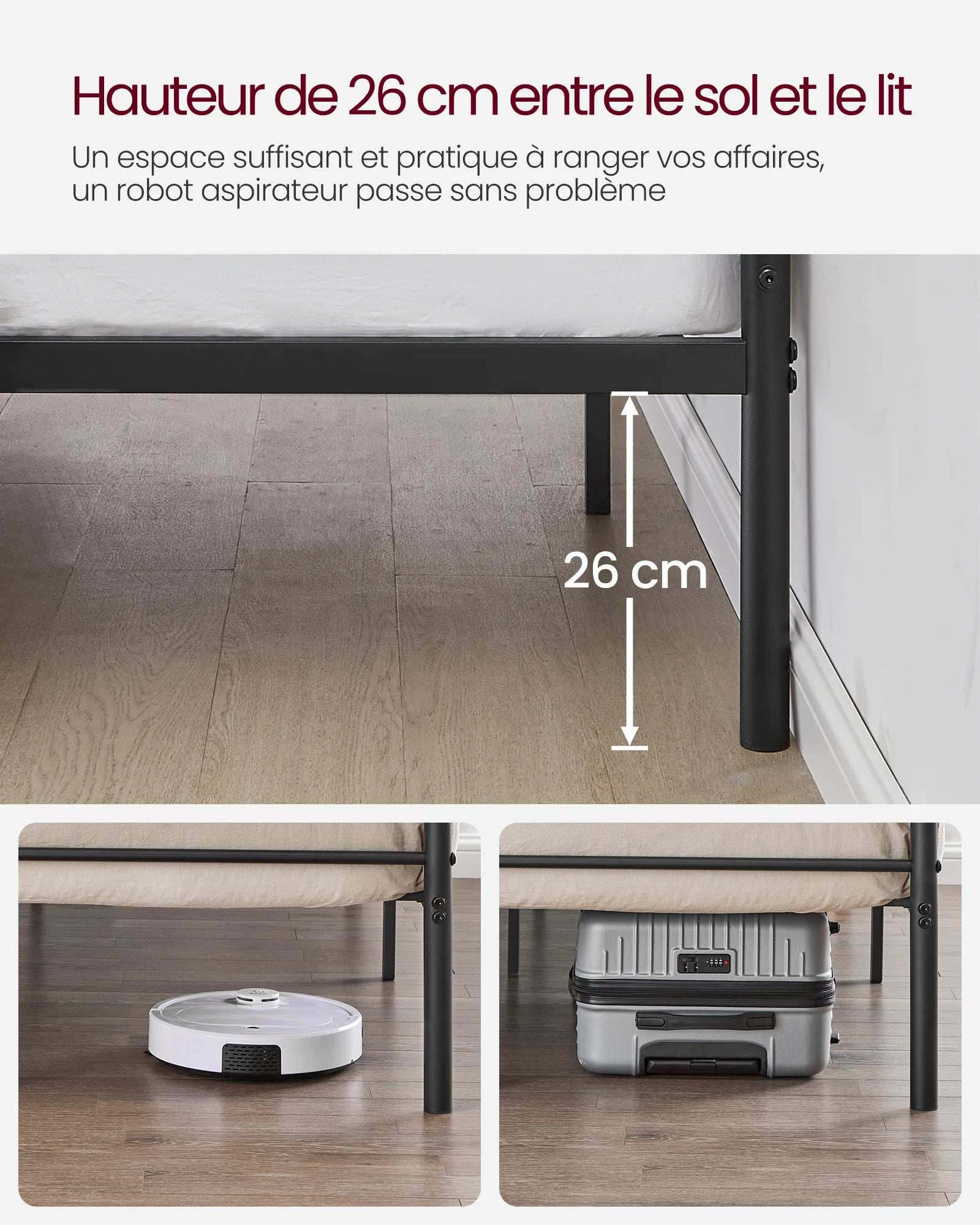 Hauteur sous lit de 26,5 cm permettant un rangement pratique